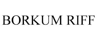 BORKUM RIFF