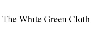 THE WHITE GREEN CLOTH