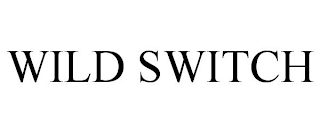 WILD SWITCH
