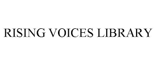 RISING VOICES LIBRARY