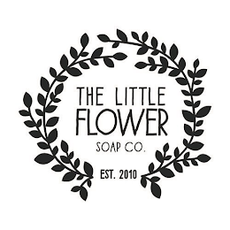 THE LITTLE FLOWER SOAP CO. EST. 2010