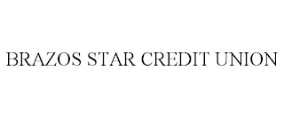 BRAZOS STAR CREDIT UNION