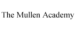 THE MULLEN ACADEMY