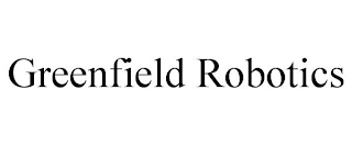 GREENFIELD ROBOTICS