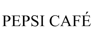 PEPSI CAFÉ