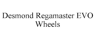 DESMOND REGAMASTER EVO WHEELS