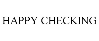 HAPPY CHECKING