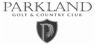 P PARKLAND GOLF & COUNTRY CLUB