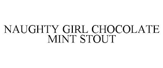 NAUGHTY GIRL CHOCOLATE MINT STOUT