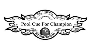 CALIFORNIA POOL CUE FOR CHAMPION 8 BILLIARD COMPANY