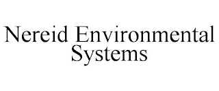 NEREID ENVIRONMENTAL SYSTEMS