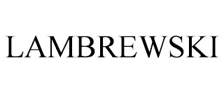 LAMBREWSKI