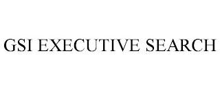 GSI EXECUTIVE SEARCH