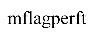 MFLAGPERFT