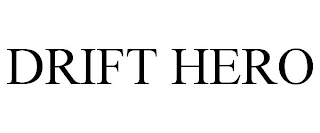 DRIFT HERO