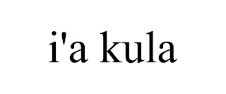 I'A KULA