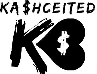 KA$HCEITED K$