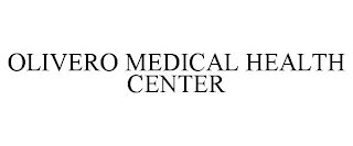 OLIVERO MEDICAL HEALTH CENTER