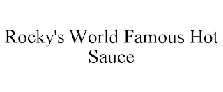 ROCKY'S WORLD FAMOUS HOT SAUCE