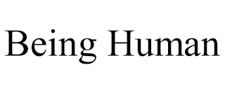 BEING HUMAN