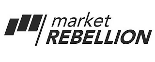 MARKET REBELLION