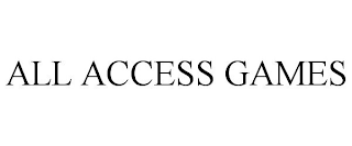 ALL ACCESS GAMES