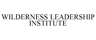 WILDERNESS LEADERSHIP INSTITUTE