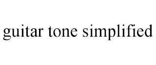 GUITAR TONE SIMPLIFIED