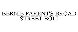 BERNIE PARENT'S BROAD STREET BOLI