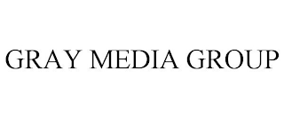 GRAY MEDIA GROUP