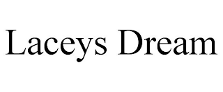 LACEYS DREAM