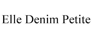 ELLE DENIM PETITE
