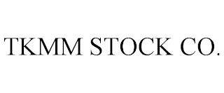 TKMM STOCK CO.