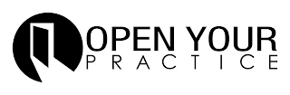 OPEN YOUR PRACTICE