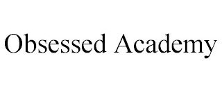 OBSESSED ACADEMY