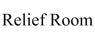 RELIEF ROOM