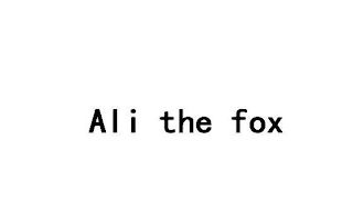 ALI THE FOX