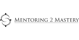 S MENTORING 2 MASTERY