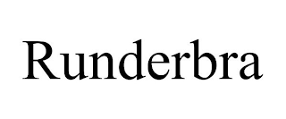 RUNDERBRA