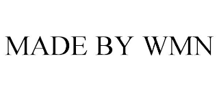 MADE BY WMN
