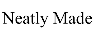 NEATLY MADE