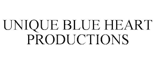 UNIQUE BLUE HEART PRODUCTIONS