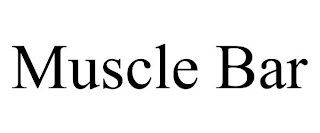 MUSCLE BAR