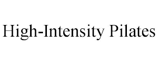 HIGH-INTENSITY PILATES