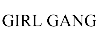 GIRL GANG