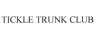 TICKLE TRUNK CLUB