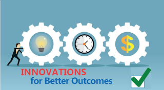 INNOVATIONS FOR BETTER OUTCOMES