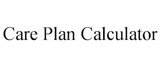 CARE PLAN CALCULATOR