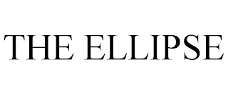 THE ELLIPSE