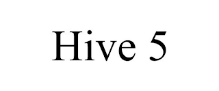 HIVE 5